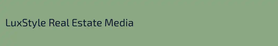 LuxStyle Real Estate Media